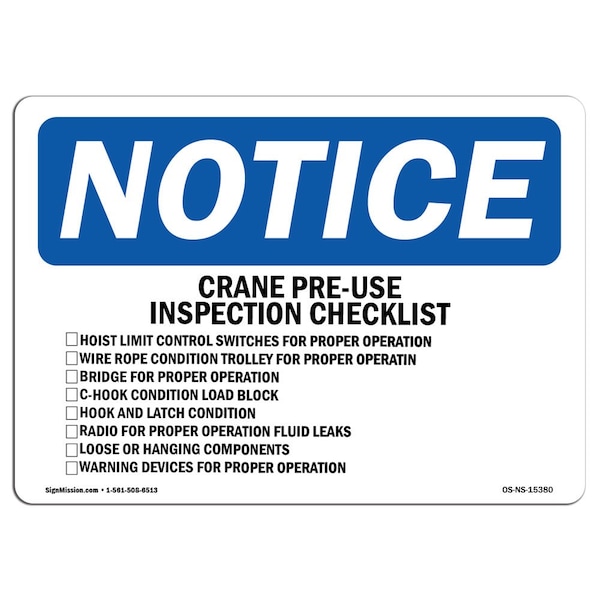 Safety Sign, OSHA Notice, 18" Height, NOTICE Crane Pre-Use Inspection Checklist Sign, Landscape